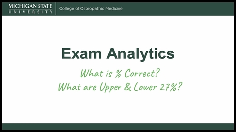 Thumbnail for Exam Analytics: Percent correct and Upper and Lower 27%