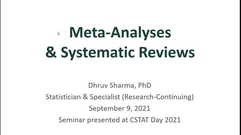 Thumbnail for entry CSTAT Day - Intro to Meta-Analysis and Systematic Reviews