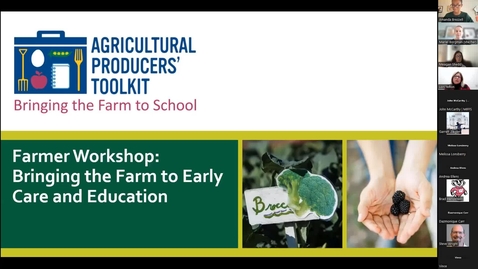 Thumbnail for Part 1 Farmer Workshop: Bringing the Farm to Early Care and Education