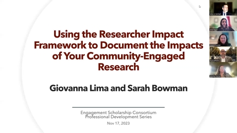 Thumbnail for entry Using the Researcher Impact Framework to Document the Impacts of Your Community-Engaged Research