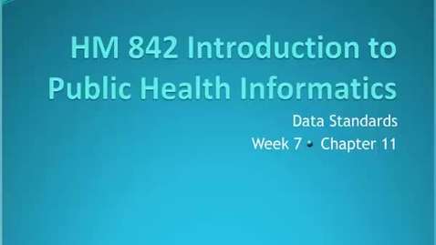 Thumbnail for HM842 module7introductiontoPublicHealthinformatics