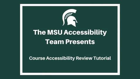 Thumbnail for entry Course Accessibility Review Tutorial