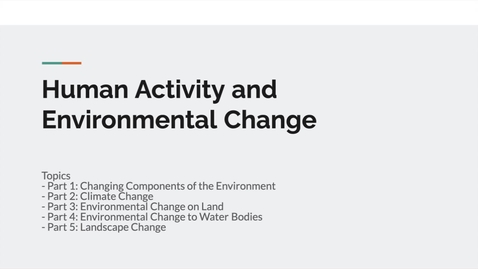 Thumbnail for GEO151: Introduction to Human Activity and Environmental Change