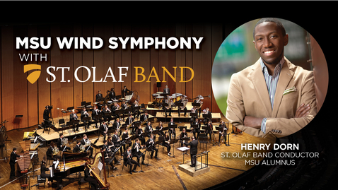 Thumbnail for entry MSU Wind Symphony and St. Olaf Band | Feb. 1, 2024
