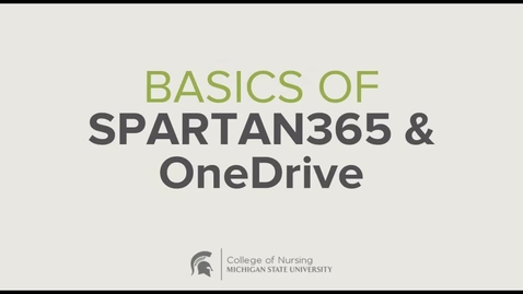 Thumbnail for entry CON Basics of Spartan365 and OneDrive