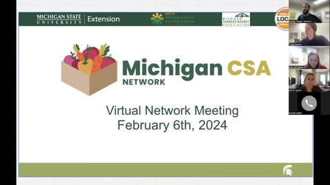 Thumbnail for entry MI CSA Network Marketing Strategies and CSA Week Virtual Network Meeting - 2/6/24