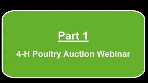 Thumbnail for MSUE-4-H-Poultry-Auction-Webinar-Recording-6-10-15
