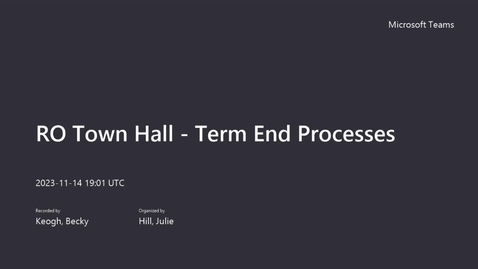 Thumbnail for Term End Processes - RO Town Hall