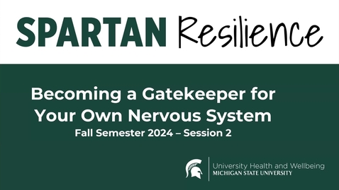Thumbnail for FA24_Becoming A Gatekeeper of Your Own Nervous System _Session 2 of 3