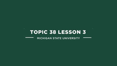 Thumbnail for topic 38 lesson 3