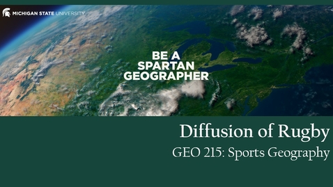 Thumbnail for GEO 215, Video Lecture for the Lesson on Rugby
