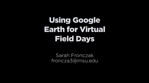 Thumbnail for entry Google Earth Field Day training