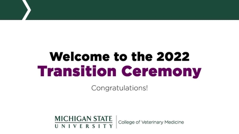 Thumbnail for entry 2022 Transition Ceremony
