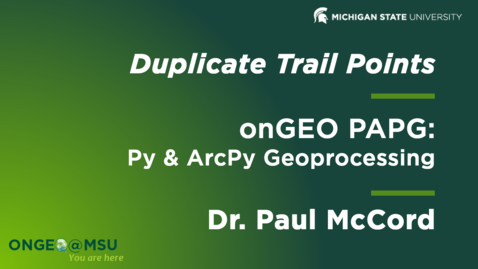 Thumbnail for entry onGEO-PAPG: Lesson 4 - Duplicate Trail Points