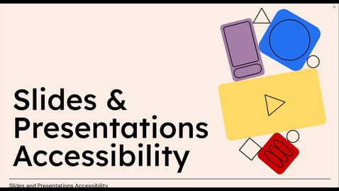 Thumbnail for Slides &amp; Presentation Accessibility Training