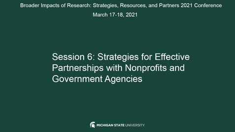 Thumbnail for SESSION 6: STRATEGIES FOR EFFECTIVE PARTNERSHIPS WITH NONPROFITS AND GOVERNMENT AGENCIES