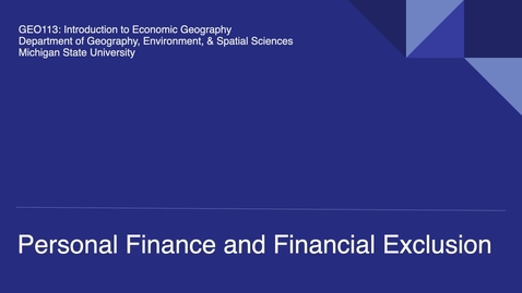 Thumbnail for GEO113: Personal Finance and Financial Exclusion