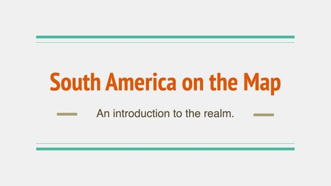 Thumbnail for GEO204: South America on the Map