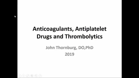 Thumbnail for 4.12 - OST580 - Anticoagulants and Antidotes-Thornburg