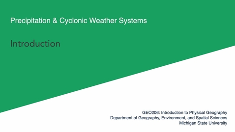 Thumbnail for entry GEO206: Introduction to Precipitation &amp; Cyclonic Weather Systems