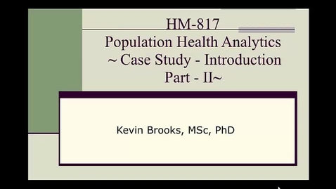 Thumbnail for HM817 Mod12CaseStudyIntro2