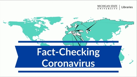 Thumbnail for entry Fact-Checking Coronavirus