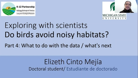 Thumbnail for entry Exploring with scientists: Do birds avoid noisy habitats? Part 4