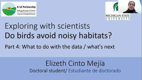 Thumbnail for Exploring with scientists: Do birds avoid noisy habitats? Part 4