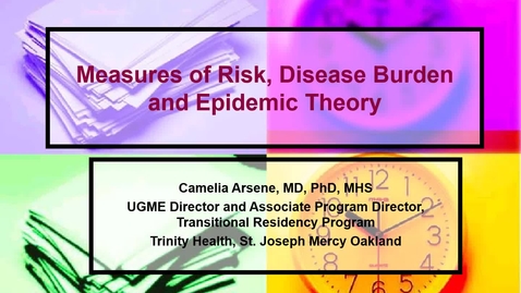 Thumbnail for entry OST598 Epidemiology 1 - Measures of Risk, Disease Burden and Epidemic Theory