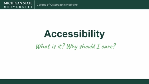 Thumbnail for Accessibility - What is it? Why should I care?