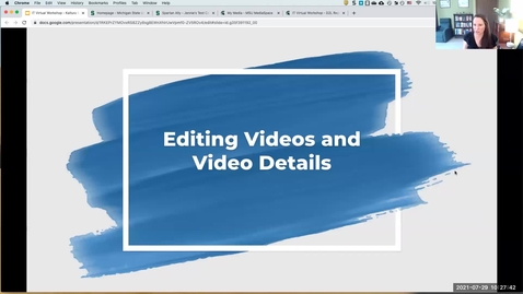 Thumbnail for entry IT Virtual Workshop - Kaltura Mediaspace: Editing Videos and Video Details