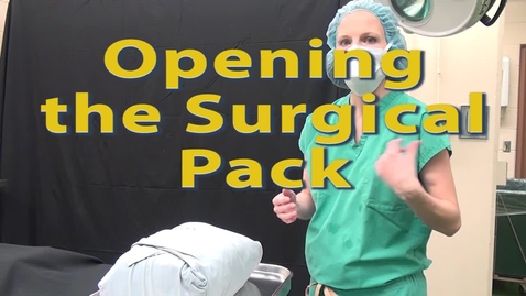 Thumbnail for entry Opening the Surgical Pack