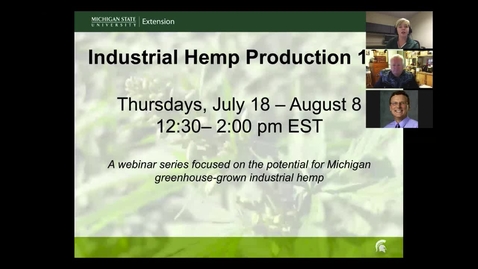 Thumbnail for entry Hemp: Varieties, Production Strategies, and Growing Requirements