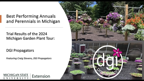 Thumbnail for Best Performing Plants at the 2024 DGI Propagators Trial Garden: Michigan Garden Plant Tour