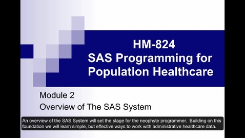 Thumbnail for HM824 sec730 OverviewOfSAS-Mod2Captioned
