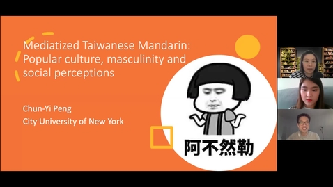 Thumbnail for entry Global Virtual Speaker Series || Mediatized Taiwanese Mandarin Popular Culture, Masculinity and Social Perceptions - Chun-Yi Peng