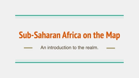 Thumbnail for entry GEO204: Sub-Saharan Africa on the Map