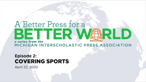 Thumbnail for A Better Press for a Better World, April 22, 2020