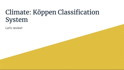 Thumbnail for entry GEO206: Let's Review: The Koppen Climate Classification System