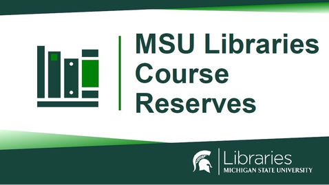 Thumbnail for MSU Libraries Course Reserves