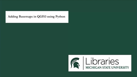 Thumbnail for entry Adding Basemaps in QGIS 3 with Python