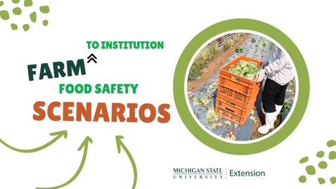 Thumbnail for On Farm Produce Safety Scenarios