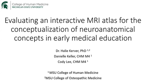 Thumbnail for entry Evaluating an interactive MRI atlas for the conceptualization of neuroanatomical relationships in early medical education