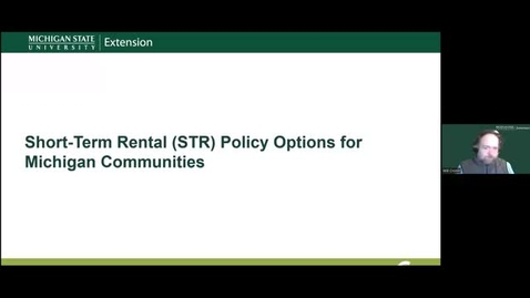 Thumbnail for entry Short-Term Rental (STR) Policy Options for Michigan Communities, March 28, 2024