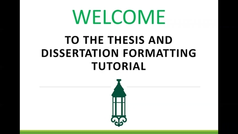 Thumbnail for Electronic Thesis and Dissertation Formatting Tutorial Fall 2022