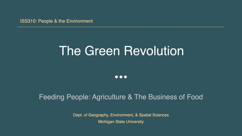Thumbnail for ISS310: The Green Revolution