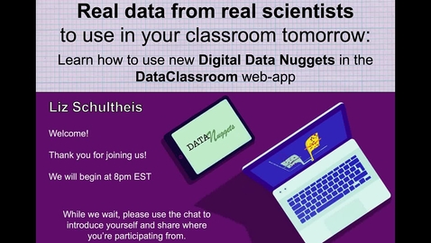 Thumbnail for Real data from real scientists to use in your classroom tomorrow: Learn how to use new Digital Data Nuggets in the DataClassroom web-app