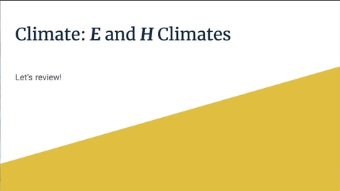 Thumbnail for GEO206: Let's Review: E and H Climates
