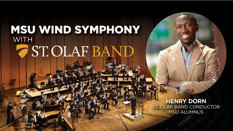 Thumbnail for entry MSU Wind Symphony with St. Olaf Band | Feb. 1, 2024