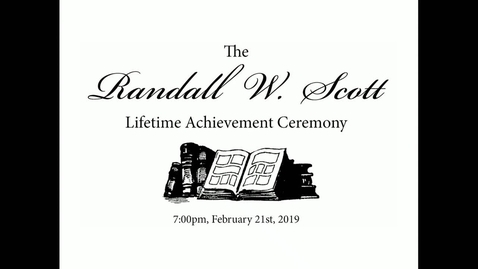 Thumbnail for entry Randall W. Scott Lifetime Achievement Ceremony 02-21-2019